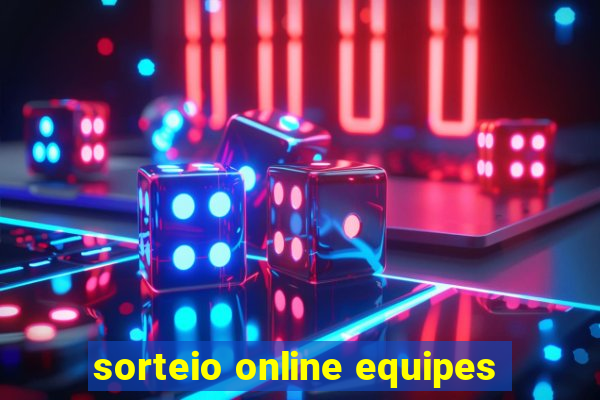 sorteio online equipes